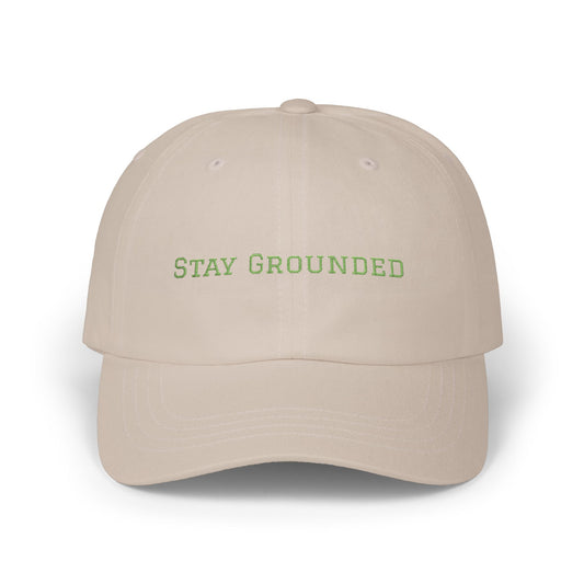 Stay Grounded Dad Cap | Beige embroidered hat, nature-inspired text